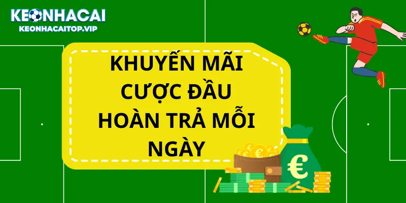 Keonhacai rộn ràng cùng các chương trình khuyến mãi hoàn cược