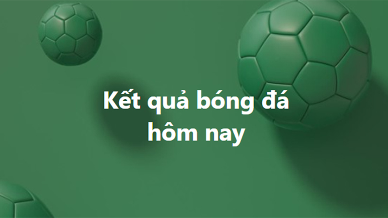 Keonhacai cập nhật kết quả bóng đá trên toàn thế giới