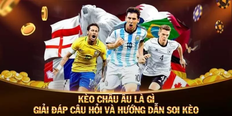 Keonhacai hướng dẫn bí quyết chơi kèo châu âu thắng lớn